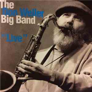 The Don Weller Big Band - “Live”