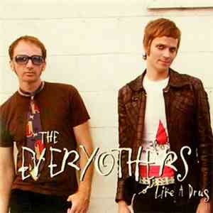 The Everyothers - Like A Drug