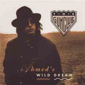 The Gun Club - Ahmed's Wild Dream