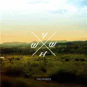 The Physics - Wish You Were Here