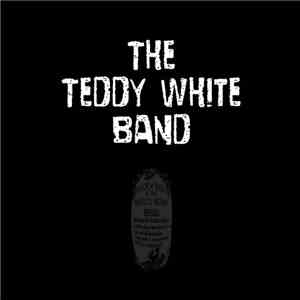 The Teddy White Band - The Teddy White Band