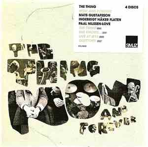 The Thing  - Now And Forever