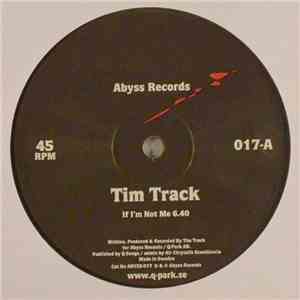 Tim Track - If I'm Not Me