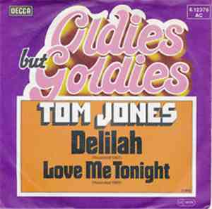 Tom Jones - Delilah / Love Me Tonight