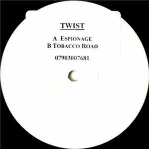 Twist  - Espionage / Tobacco Road