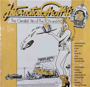 Various - International Graffiti The Greatest Hits Of The 50's And 60's 7