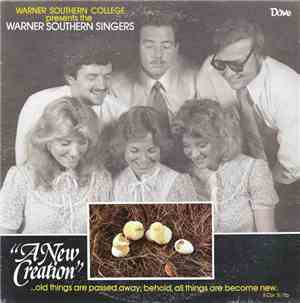 Warner Southern Singers - A New Creation