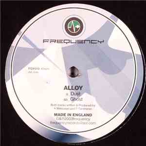 Alloy  - Dust / Ghost