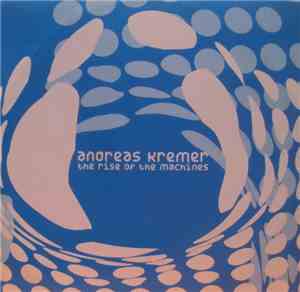 Andreas Kremer - The Rise Of The Machines