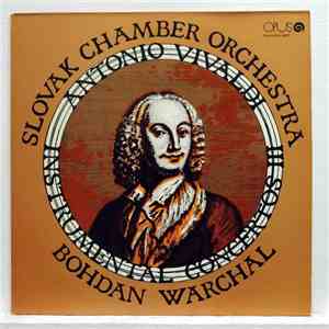 Antonio Vivaldi, Bohdan Warchal, Slovak Chamber Orchestra - Vivaldi  Instru ...