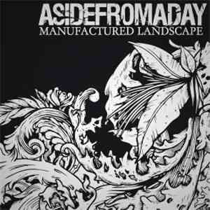 Asidefromaday - Manufactured Landscape