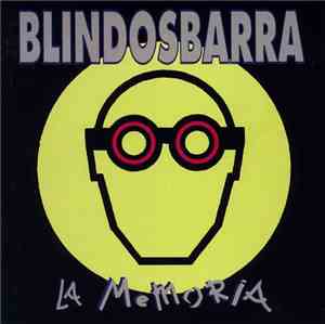Blindosbarra  - La Memoria
