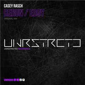 Casey Rasch - Rerun / Edgy