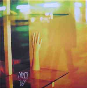 Caves  - Always Why