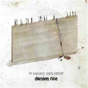 Damien Rice - My Favourite Faded Fantasy
