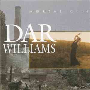 Dar Williams - Mortal City