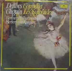 Delibes, Chopin / Douglas, Berliner Philharmoniker, Herbert von Karajan - C ...