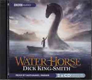Dick King-Smith - Nathaniel Parker - The Water Horse