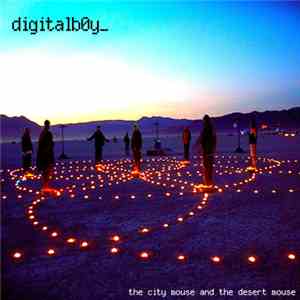 digitalb0y - The City Mouse And The Desert Mouse