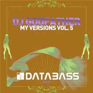 DJ Godfather - My Versions Vol 5