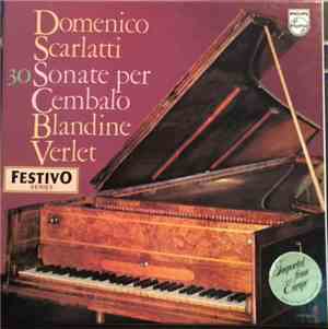 Domenico Scarlatti, Blandine Verlet - 30 Sonate Per Cembalo