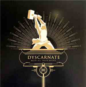 Dyscarnate - With All Their Might