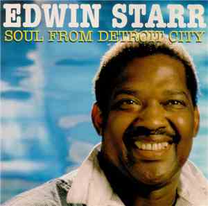 Edwin Starr - Soul From Detroit City