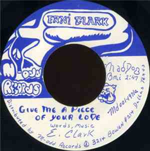 Erni Clark - Give Me A Piece Of Your Love / By The Grace Of God, I Am