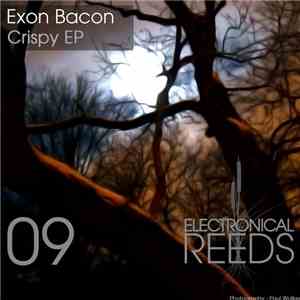Exon Bacon - Crispy EP