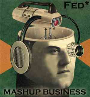 Fed. - Mashup Business