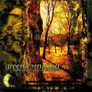 Green Carnation - Light Of Day, Day Of Darkness