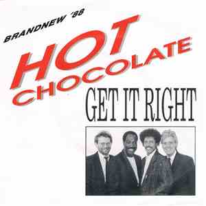 Hot Chocolate - Get It Right