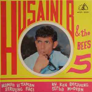 Husaini B. & The Bees 5 - Hampa Ketaman