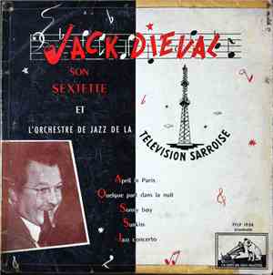Jack Diéval - Son Sextette Et L'Orchestre De Jazz De La Télévision Sarroise