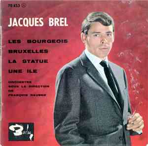 Jacques Brel - Les Bourgeois
