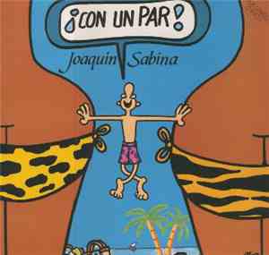 Joaquín Sabina - Con Un Par