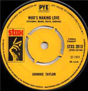 Johnnie Taylor - Who's Making Love