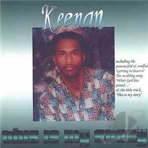 Keenan - This Is My Story