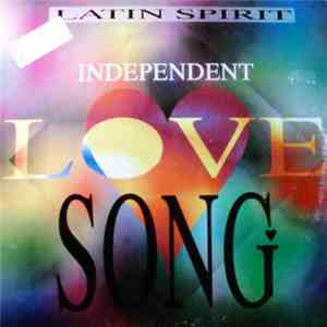 Latin Spirit - Independent Love Song