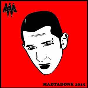 Madman  - Madtadone 2015