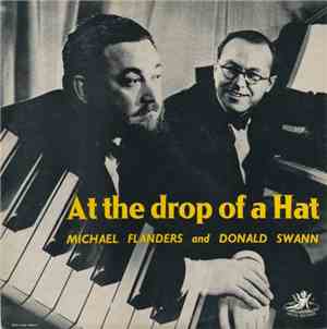 Michael Flanders And Donald Swann - At The Drop Of A Hat