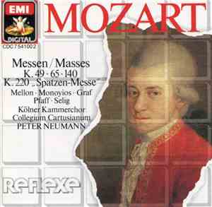 Mozart, Peter Neumann  - Messen / Masses K. 49 • 65 • 140 • K. 220 