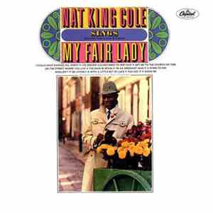 Nat King Cole - My Fair Lady