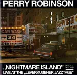 Perry Robinson - „Nightmare Island” Live At The „Leverkusener Jazztage”