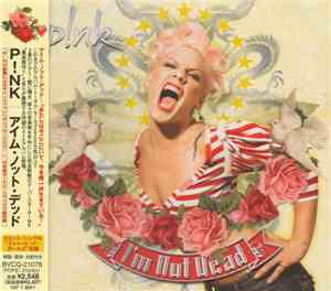 P!NK - I'm Not Dead
