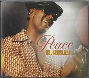 R. Kelly - Peace