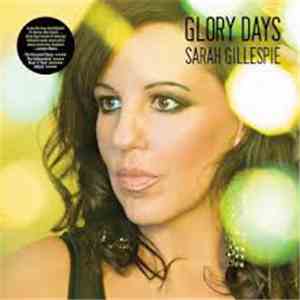 Sarah Gillespie - Glory Days