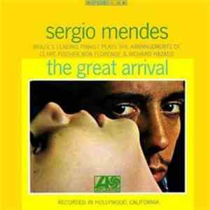 Sergio Mendes - The Great Arrival