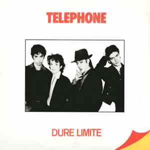 Telephone - Dure Limite