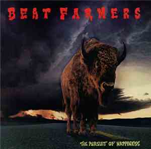 The Beat Farmers - The Pursuit Of Happiness